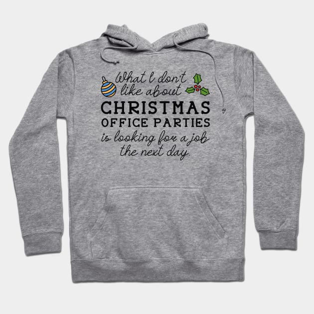 Christmas Office Parties Hoodie by LuckyFoxDesigns